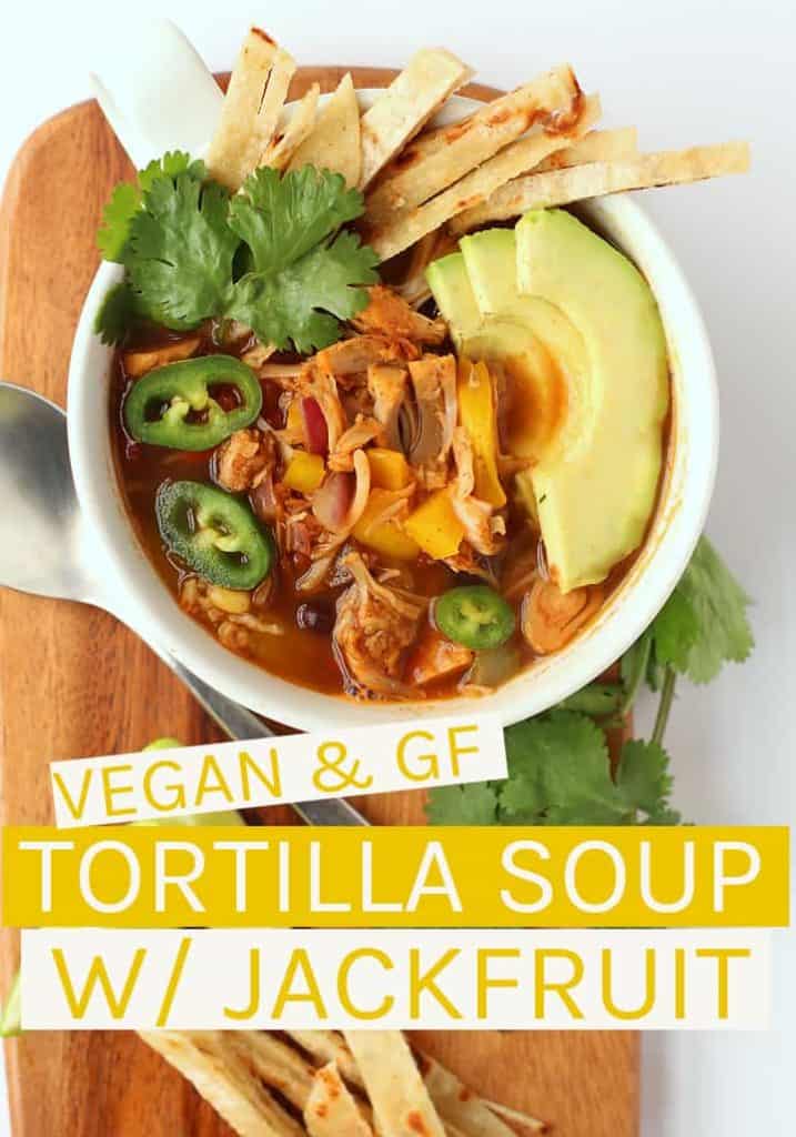 This vegan Tortilla Soup is filled with black beans, fire roasted tomatoes, and seasoned jackfruit for a quick and delicious meal that can be made in just 30 minutes. #vegan #veganrecipes #cindodemayo #jackfruit
